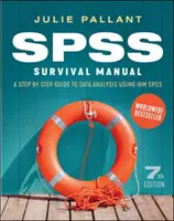 SPSS Surival Manual: Lépésről lépésre útmutató az adatelemzéshez az IBM SPS használatával - SPSS Surival Manual: A Step by Step Guide to Data Analysis using IBM SPS