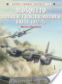 A 2. világháború szúnyogbombázó/vadászbombázó egységei - Mosquito Bomber/Fighter-Bomber Units of World War 2