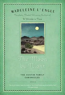 A Hold éjjel: Az Austin család krónikáinak második könyve - The Moon by Night: Book Two of the Austin Family Chronicles