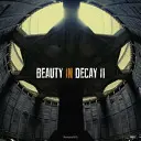 Szépség a pusztulásban II - Beauty in Decay II