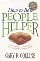 Hogyan legyünk segítők - How to Be a People Helper