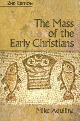 A korai keresztények miséje - The Mass of the Early Christians