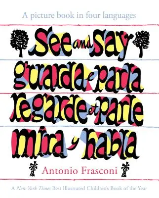 See And Say: Képeskönyv négy nyelven - See And Say: A Picture Book In Four Languages