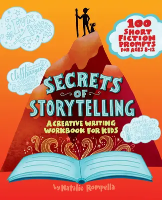 A történetmesélés titkai: A Creative Writing Workbook for Kids - Secrets of Storytelling: A Creative Writing Workbook for Kids