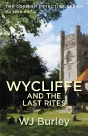 Wycliffe és az utolsó kenet - Wycliffe and the Last Rites