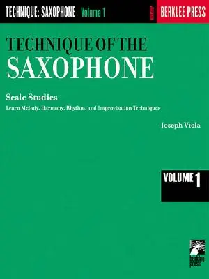 A szaxofon technikája - 1. kötet: Skálatanulmányok - Technique of the Saxophone - Volume 1: Scale Studies