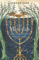 A menóra: A Bibliától a modern Izraelig - The Menorah: From the Bible to Modern Israel