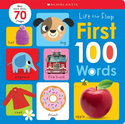 First 100 Words (Az első 100 szó): Scholastic Early Learners (Lift the Flap) - First 100 Words: Scholastic Early Learners (Lift the Flap)