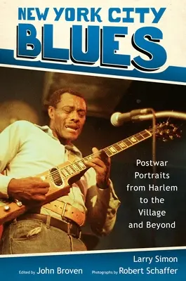 New York City Blues: Háború utáni portrék Harlemtől a Village-ig és azon túl - New York City Blues: Postwar Portraits from Harlem to the Village and Beyond