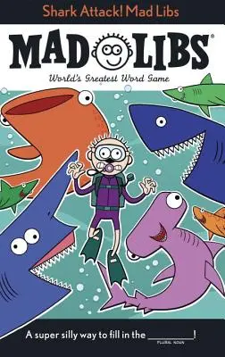 Cápatámadás! Mad Libs - Shark Attack! Mad Libs