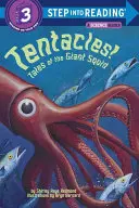 Csápok! Mesék az óriáskalmárokról - Tentacles!: Tales of the Giant Squid