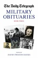 Katonai gyászjelentések, 3. könyv - Military Obituaries, Book 3