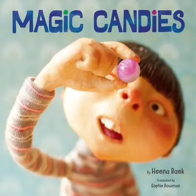 Varázscukorkák - Magic Candies