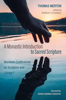 Szerzetesi bevezetés a Szentírásba - A Monastic Introduction to Sacred Scripture