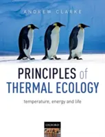 A termikus ökológia alapelvei: Hőmérséklet, energia és élet - Principles of Thermal Ecology: Temperature, Energy and Life