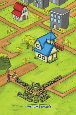 Csak visszaemlékezések gyűjteménye olyan dolgokról, amelyek tényleg és valóban megtörténtek, ahogy visszaemlékszem - Just a Collection of Recollections About Stuff That Really and Truly Happened As I Recall