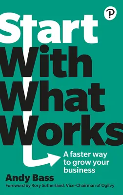 Kezdjük azzal, ami működik - Start with What Works