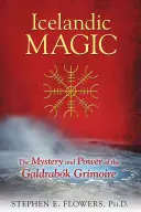 Izlandi mágia: Az északi grimoárok gyakorlati titkai - Icelandic Magic: Practical Secrets of the Northern Grimoires