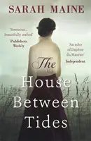 Dům mezi přílivy a odlivy - WATERSTONES SCOTTISH KNIHA ROKU 2018 - House Between Tides - WATERSTONES SCOTTISH BOOK OF THE YEAR 2018
