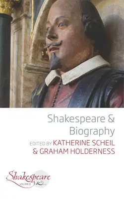 Shakespeare és az életrajz - Shakespeare and Biography