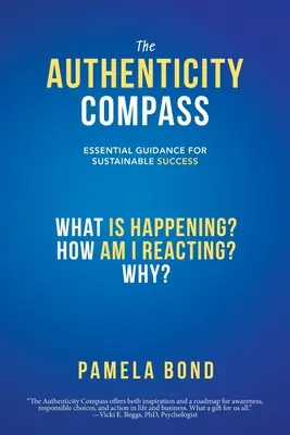 A hitelességi iránytű: A fenntartható sikerhez szükséges útmutatás - The Authenticity Compass: Essential Guidance for Sustainable Success