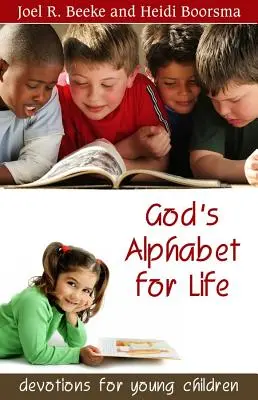 Isten ábécéje az élethez: Devotions for Young Children - God's Alphabet for Life: Devotions for Young Children