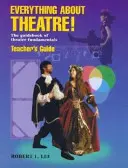 Minden a színházról! A színházi alapismeretek kalauza - Everything about Theatre!: The Guidebook of Theatre Fundamentals