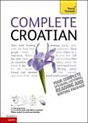 Teljes horvát nyelvtanfolyam kezdőtől a középhaladó szintig - (Könyv és audió támogatás) - Complete Croatian Beginner to Intermediate Course - (Book and audio support)