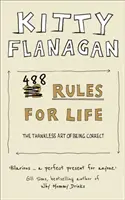 488 szabály az élethez - A helytállás hálátlan művészete - 488 Rules for Life - The Thankless Art of Being Correct