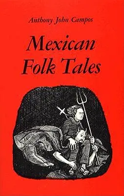 Mexikói népmesék - Mexican Folk Tales