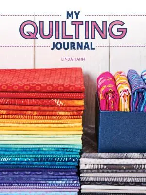 A steppelős naplóm - My Quilting Journal