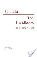 Kézikönyv (Az Encheiridion) - Handbook (The Encheiridion)