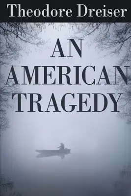 Egy amerikai tragédia - An American Tragedy