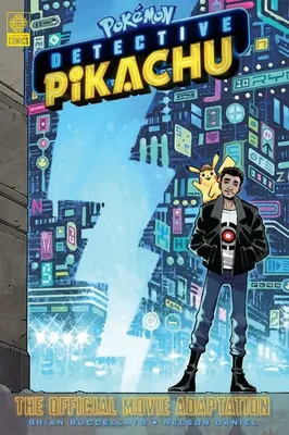 Pokmon Detective Pikachu Movie Graphic Novel (Pokmon Pikachu nyomozó film) - Pokmon Detective Pikachu Movie Graphic Novel