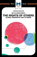 Seyla Benhabib Mások jogai című művének elemzése: Benabibhabib: Külföldiek, lakosok és állampolgárok - An Analysis of Seyla Benhabib's the Rights of Others: Aliens, Residents and Citizens