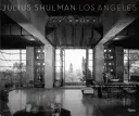 Julius Shulman Los Angeles: A modern metropolisz születése - Julius Shulman Los Angeles: The Birth of a Modern Metropolis