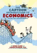 A rajzfilm Bevezetés a közgazdaságtanba, 2. kötet: Makroökonómia - The Cartoon Introduction to Economics, Volume 2: Macroeconomics