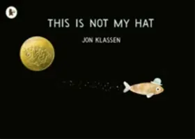 Ez nem az én kalapom - This Is Not My Hat