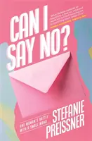 Can I Say No? - Egy nő harca egy kis szóval - Can I Say No? - One Woman's Battle with a Small Word