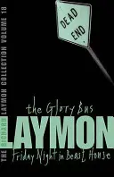 Richard Laymon Collection 18. kötet: The Glory Bus & Friday Night in Beast House - Péntek este a szörnyetegek házában - Richard Laymon Collection Volume 18: The Glory Bus & Friday Night in Beast House