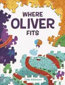 Ahol Oliver beilleszkedik - Where Oliver Fits