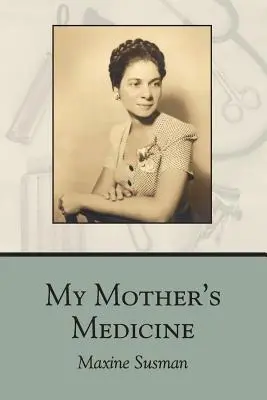 Lék mé matky: básně - My Mother's Medicine: poems