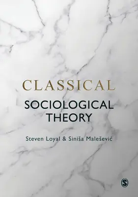 Klasszikus szociológiai elmélet - Classical Sociological Theory
