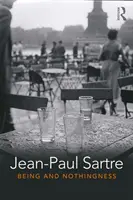 A lét és a semmi: Esszé a fenomenológiai ontológiáról - Being and Nothingness: An Essay in Phenomenological Ontology