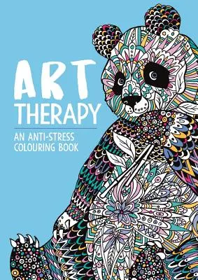 Művészetterápia: Anti-Stressz kifestőkönyv - Art Therapy: An Anti-Stress Colouring Book