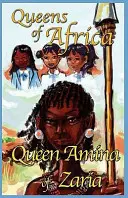 Amina zariai királynő: Afrika királynői 1. könyv - Queen Amina of Zaria: Queens of Africa Book 1