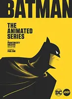 Mondo Art of Batman: Az animációs sorozat - A fantomváros kreatív gyűjteménye - Mondo Art of Batman: The Animated Series - The Phantom City Creative Collection