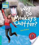 Miért fecsegnek a majmok? 5. szintű ténykönyv - Why Do Monkeys Chatter? Level 5 Factbook