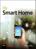 Intelligens otthonom időseknek - My Smart Home for Seniors