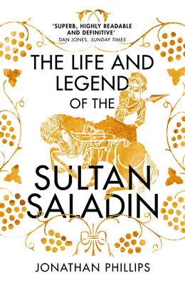 Szaladin szultán élete és legendája - Life and Legend of the Sultan Saladin